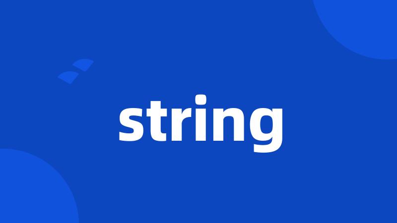 string