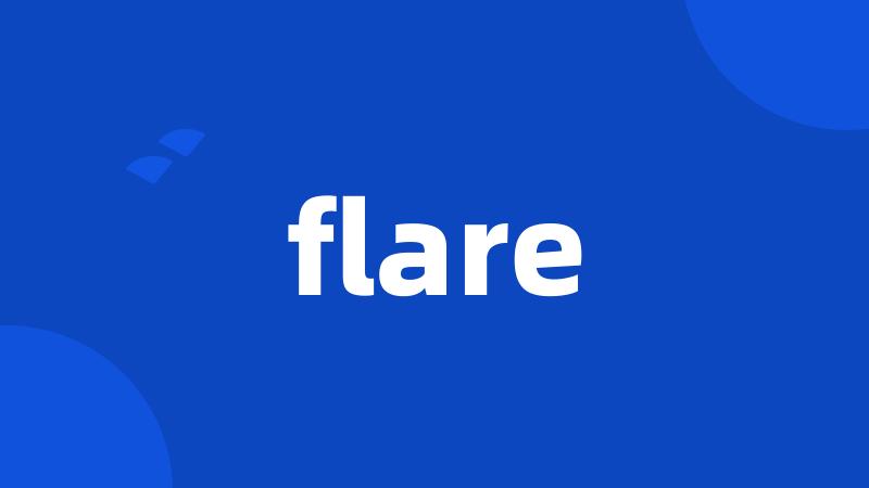 flare