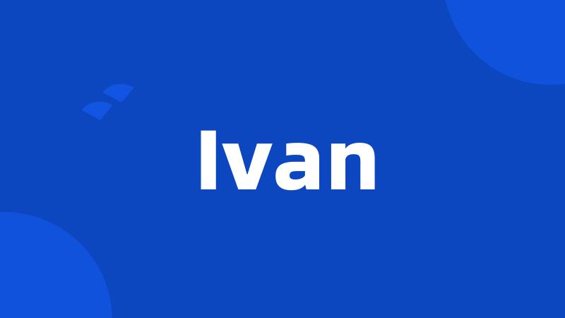 Ivan