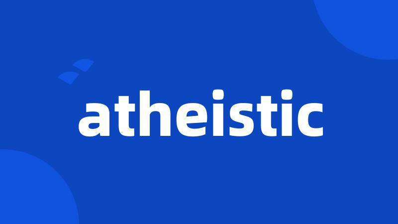 atheistic