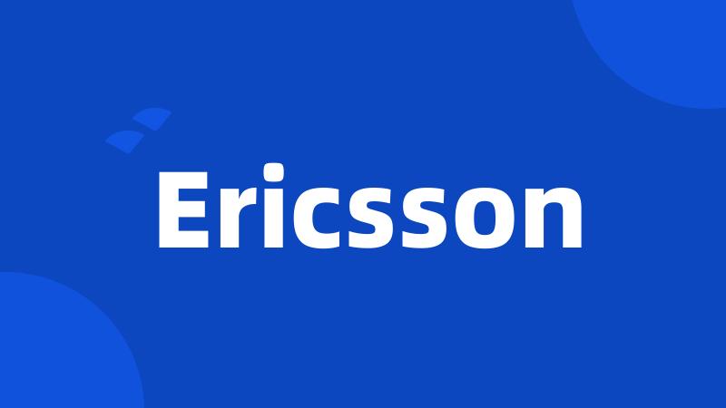 Ericsson