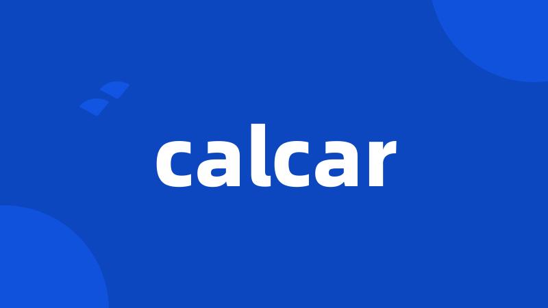 calcar