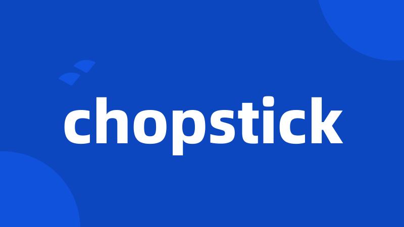 chopstick