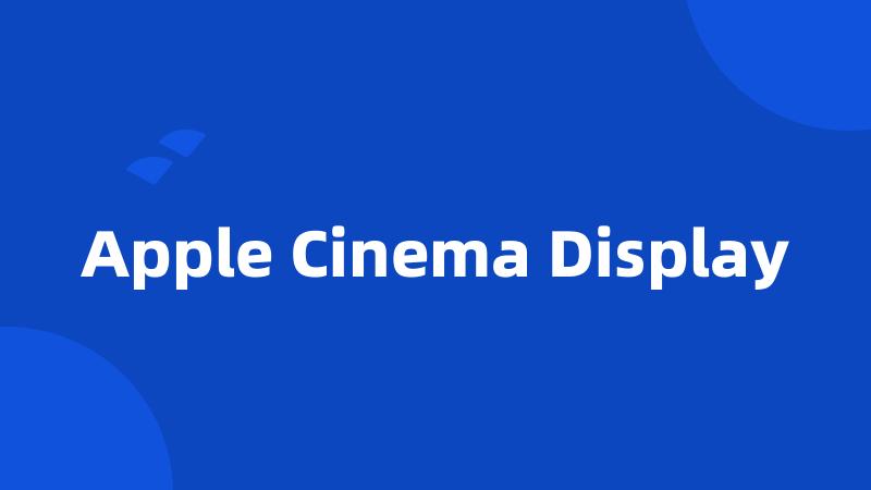 Apple Cinema Display