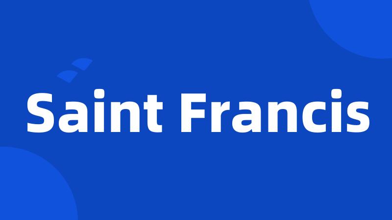 Saint Francis