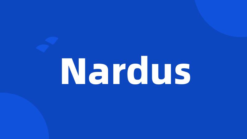 Nardus