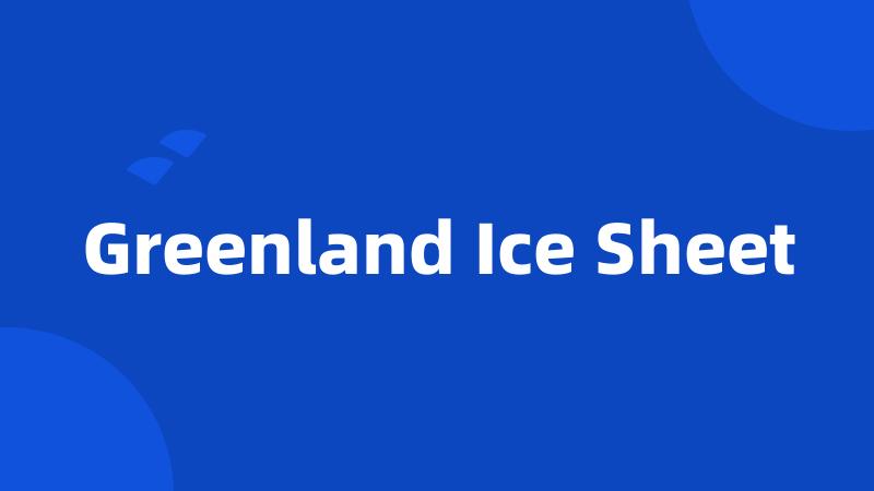 Greenland Ice Sheet