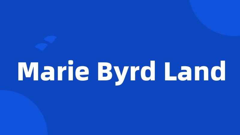 Marie Byrd Land