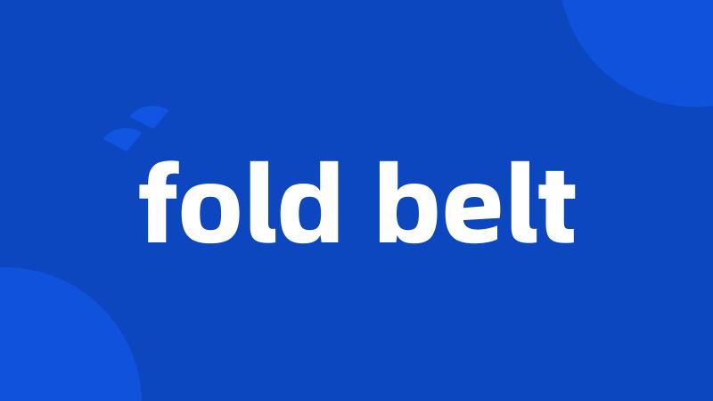 fold belt