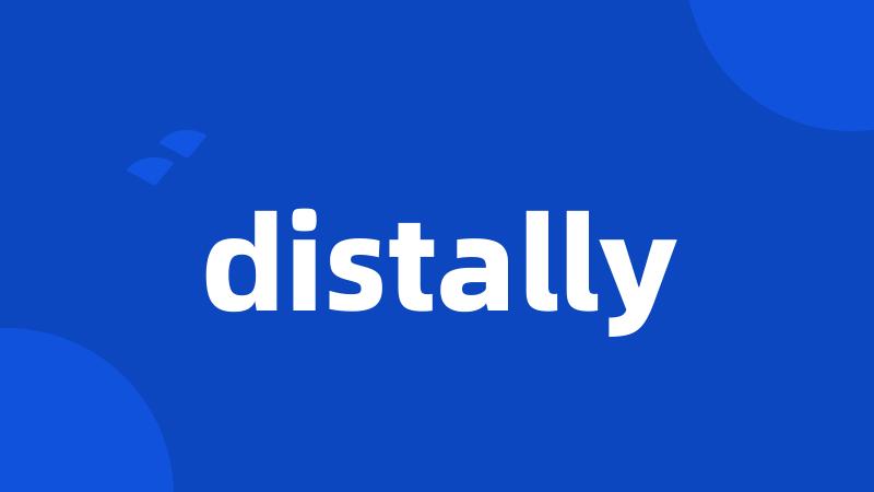 distally