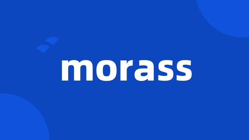 morass