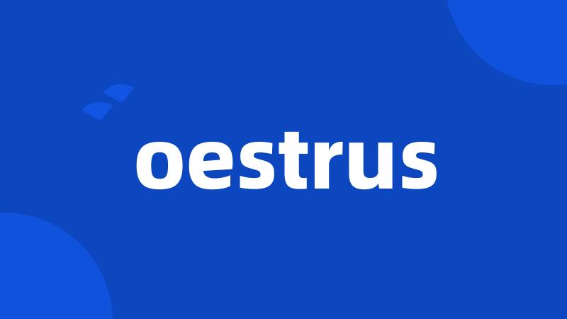 oestrus