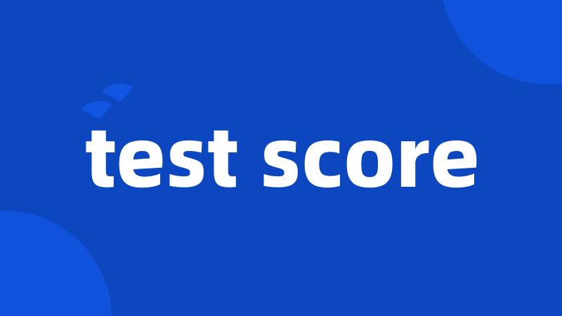 test score