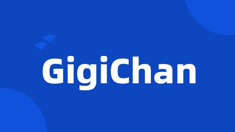 GigiChan