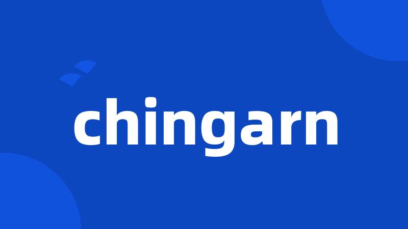 chingarn