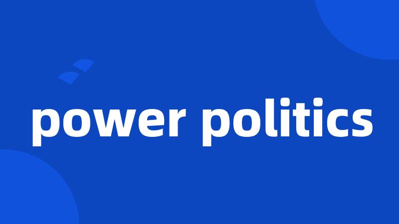 power politics