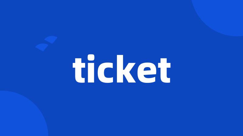 ticket