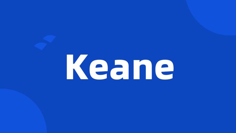 Keane