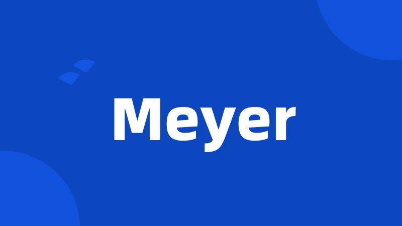 Meyer