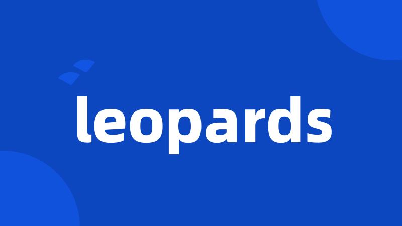 leopards