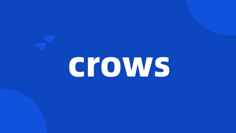 crows