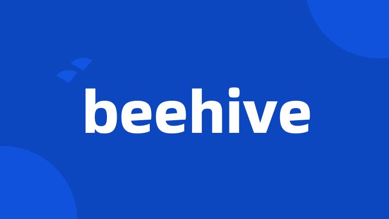 beehive