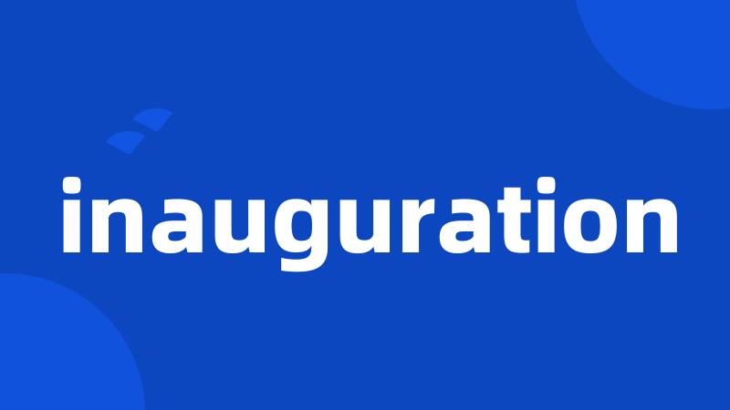 inauguration