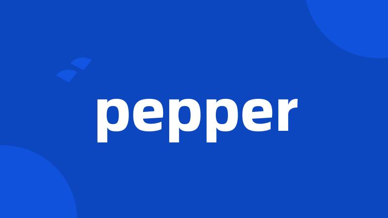 pepper