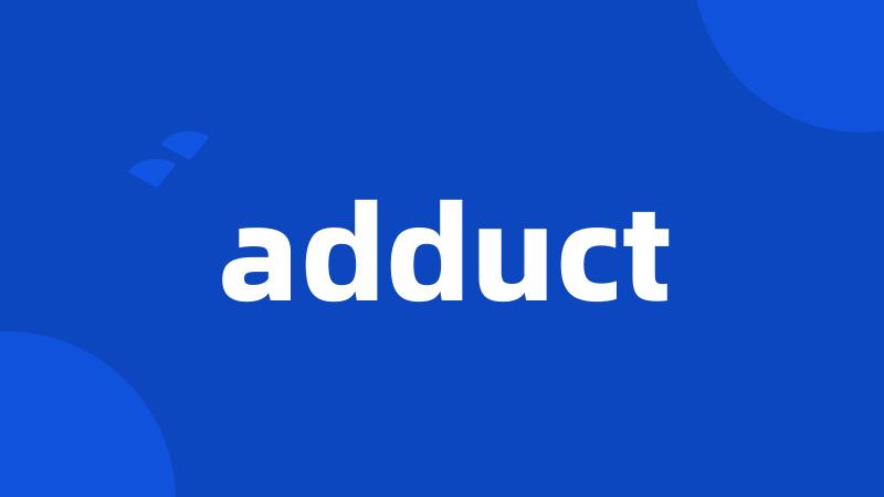 adduct