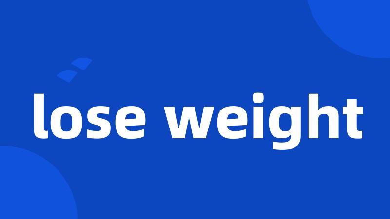 lose weight