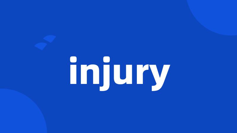 injury