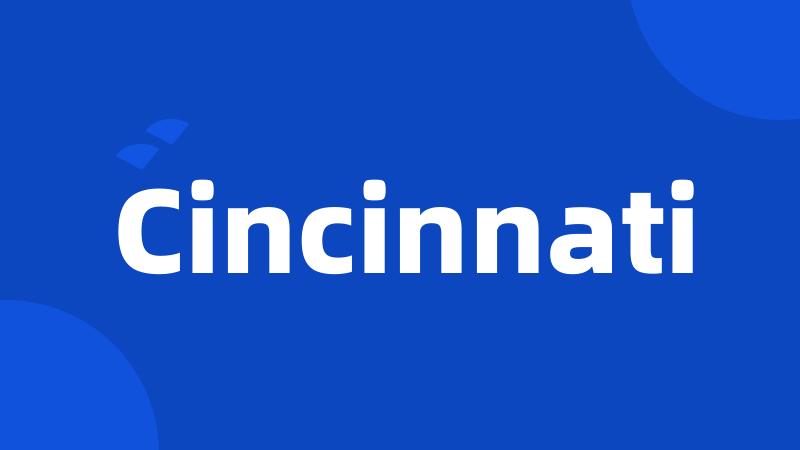 Cincinnati