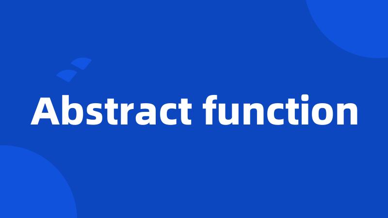 Abstract function