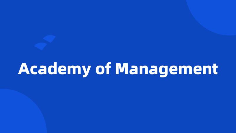 Academy of Management