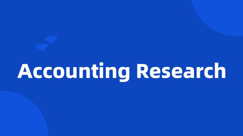 Accounting Research