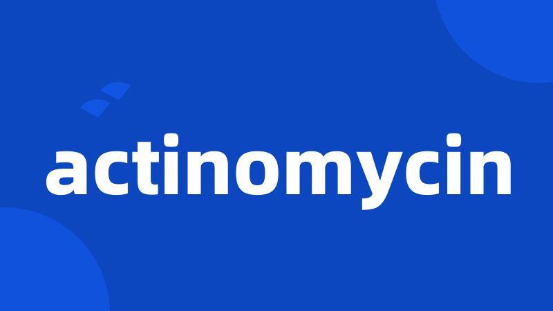 actinomycin