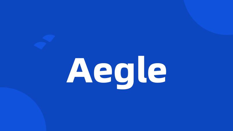 Aegle