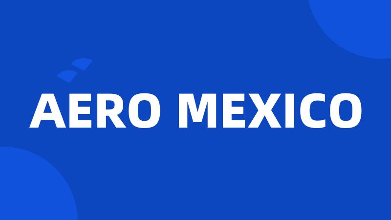 AERO MEXICO