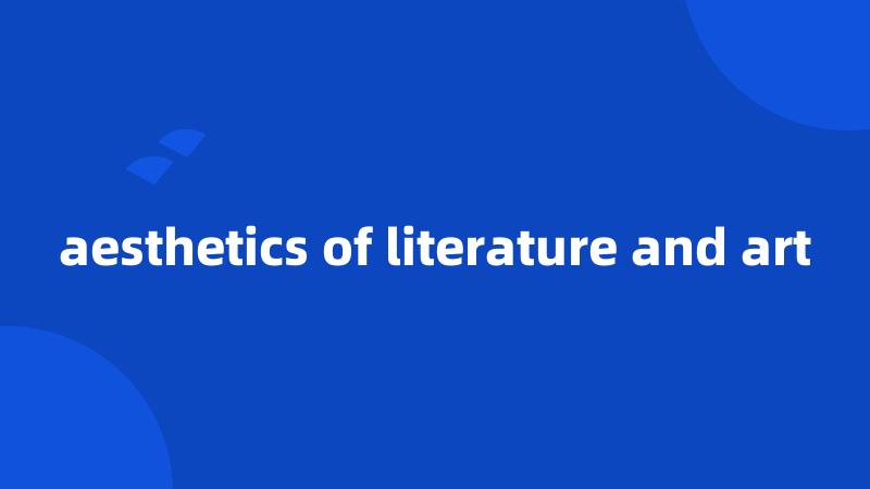 aesthetics of literature and art