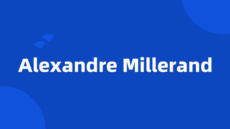 Alexandre Millerand