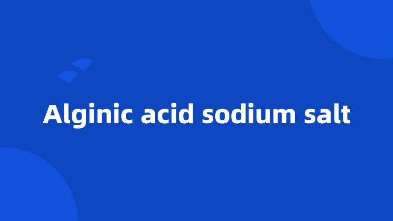 Alginic acid sodium salt