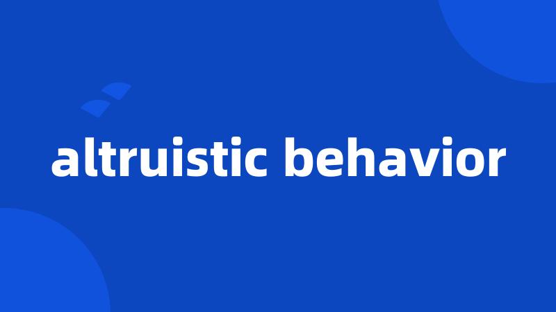 altruistic behavior