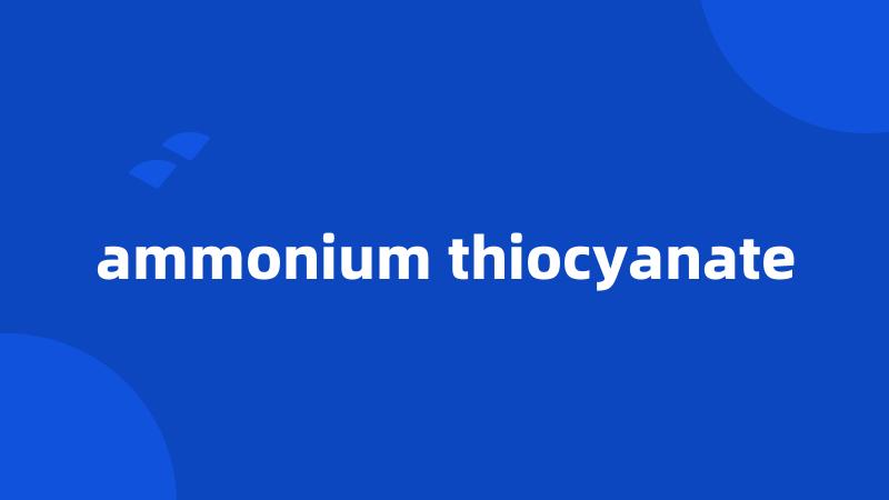 ammonium thiocyanate