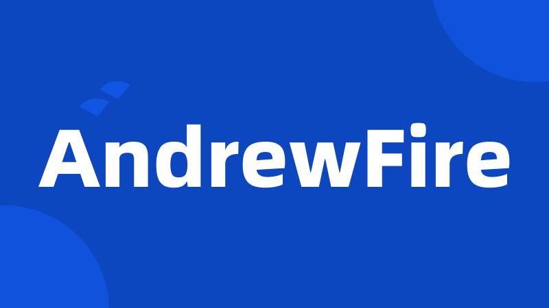 AndrewFire