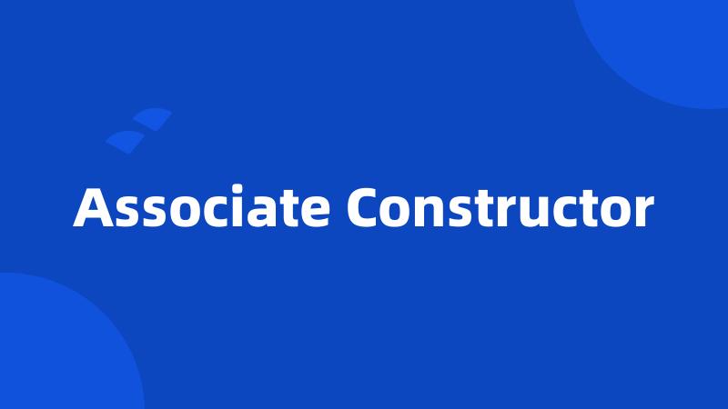 Associate Constructor