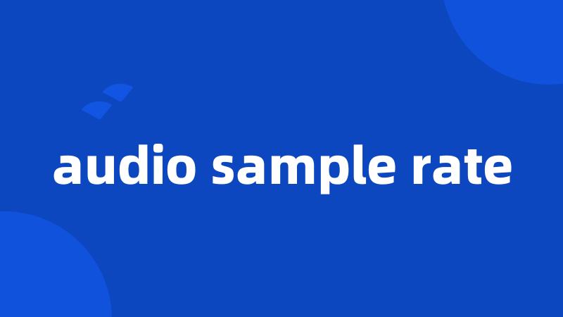 audio sample rate