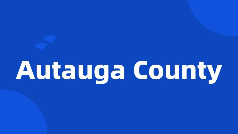 Autauga County