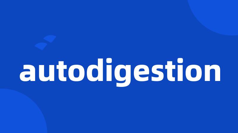 autodigestion