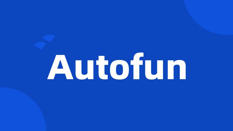 Autofun