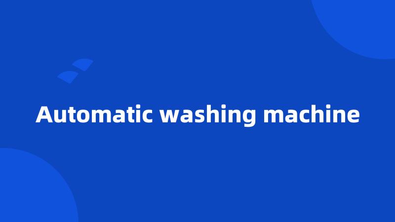 Automatic washing machine